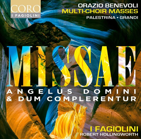 Benevoli&nbsp;: Missa Angelus Domini / Missa Dum complerentur
